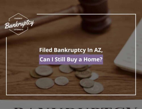 Filed Bankruptcy In AZ, Can I Still Buy a Home?